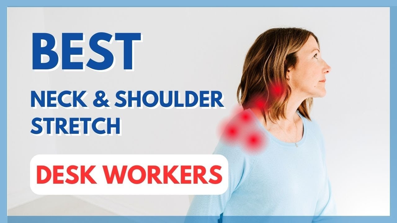 BEST Neck and Shoulder Stretch | Desk Workers