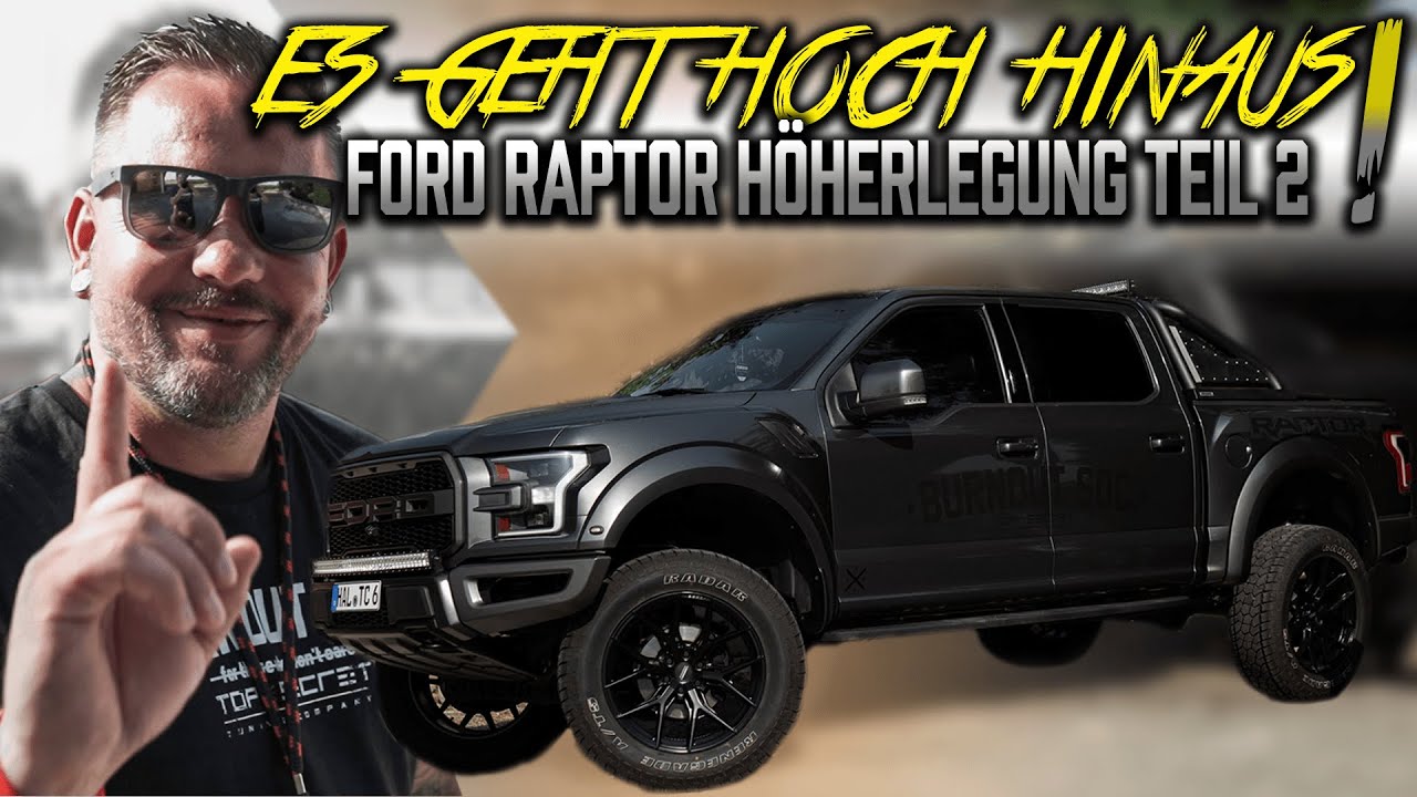 Es geht hoch hinaus! I Ford Raptor Höherlegung Teil 2 ✖ Top Secret Tuning