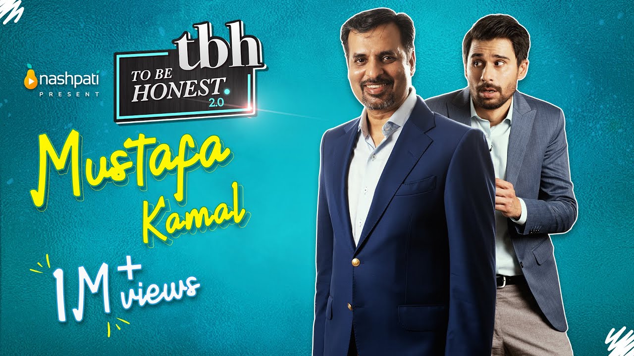 To Be Honest 2.0 | Syed Mustafa Kamal | Tabish Hashmi | Full Episode | Nashpati Prime
