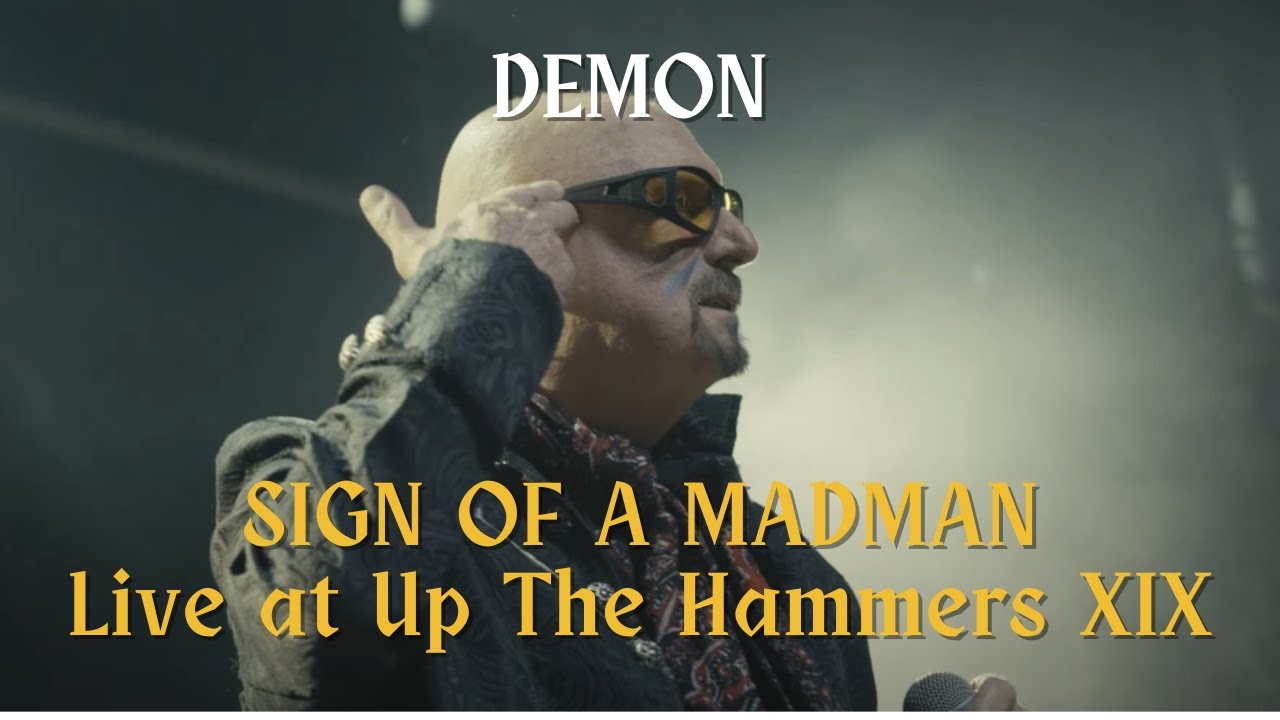 Demon – "Sign of a Madman" (Live at Up The Hammers XIX, Athens 2025)