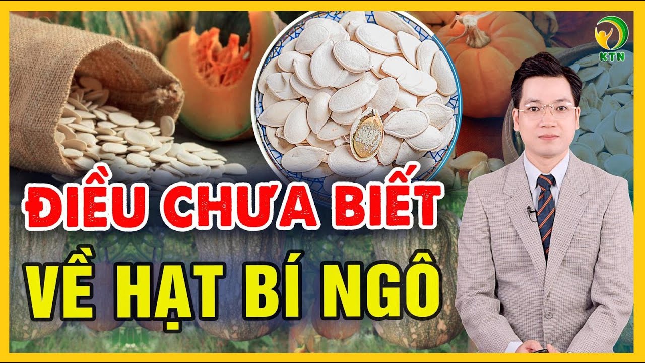 Hạt bí ngô - món ăn vặt tuyệt vời nhưng cần cảnh giác - KHỎE TỰ NHIÊN