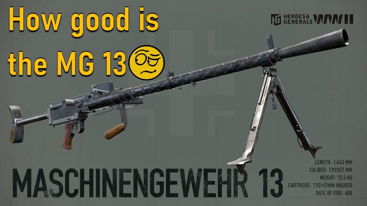 Heroes and Generals ► THE GERMAN LMG MASCHINENGEWEHR 13