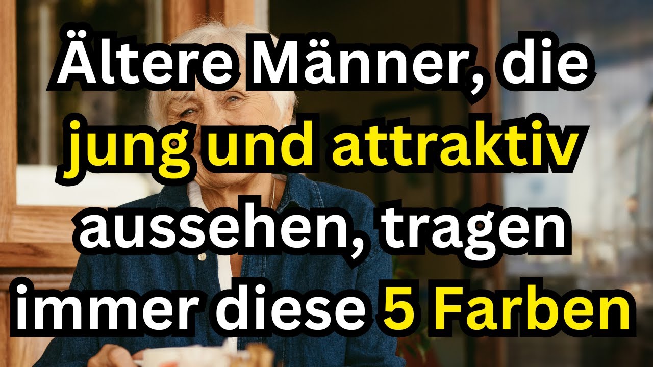 Warum diese 5 Farben älteren Männern 10 Jahre jünger wirken lassen