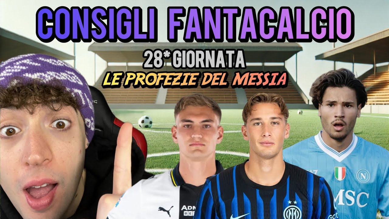 LE PROFEZIE DEL MESSIA ✅👑 Consigli FANTACALCIO 28^ Giornata ⚽️