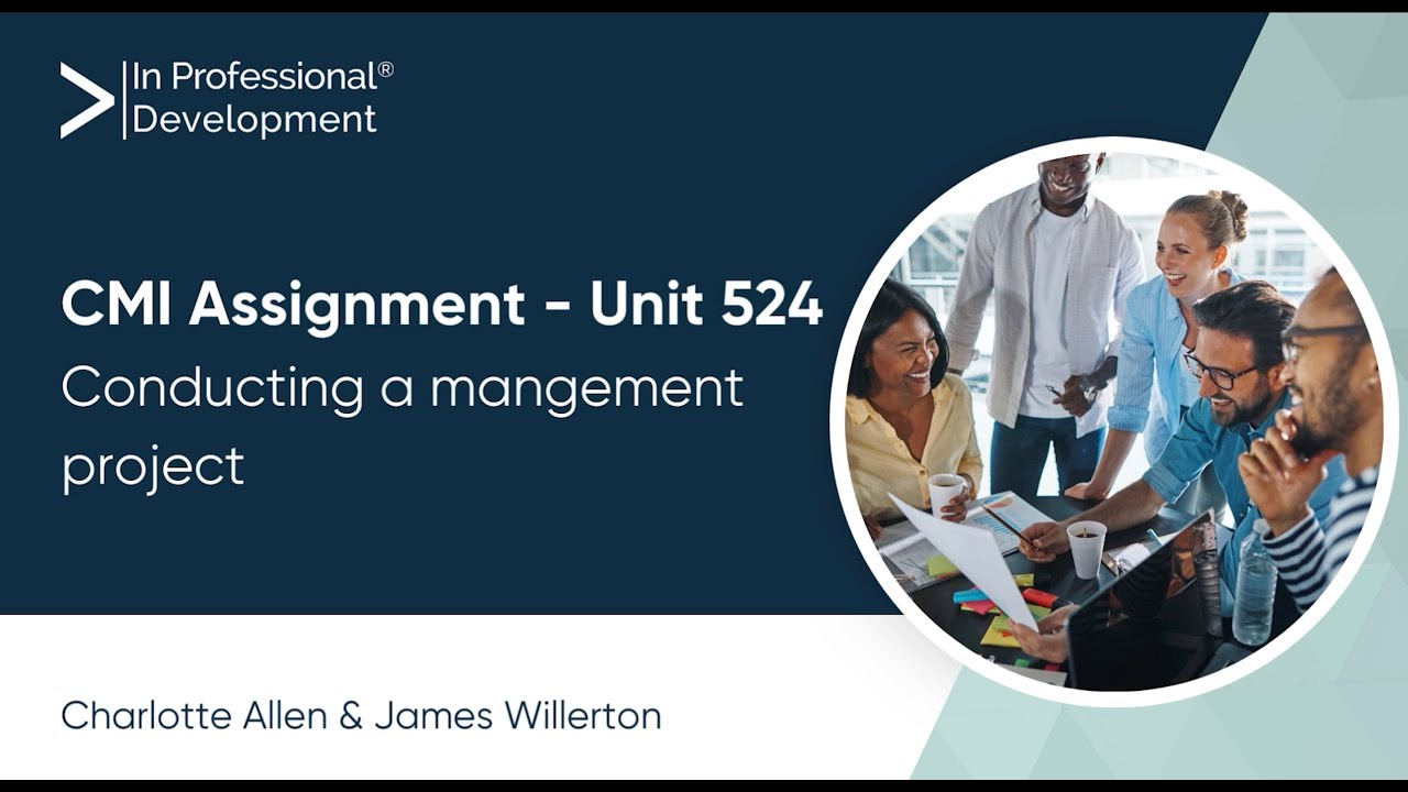 CMI Unit 524 - Conducting a mangement project | InPD