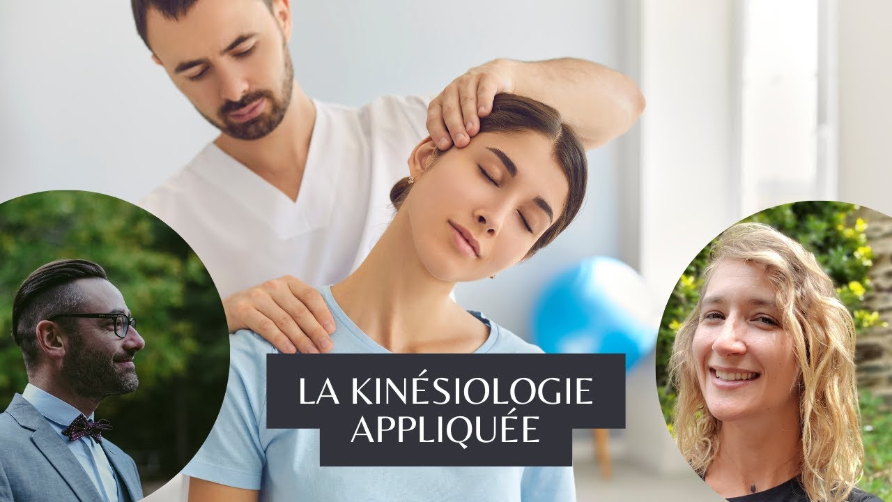 La kinésiologie appliquée : un outil merveilleux