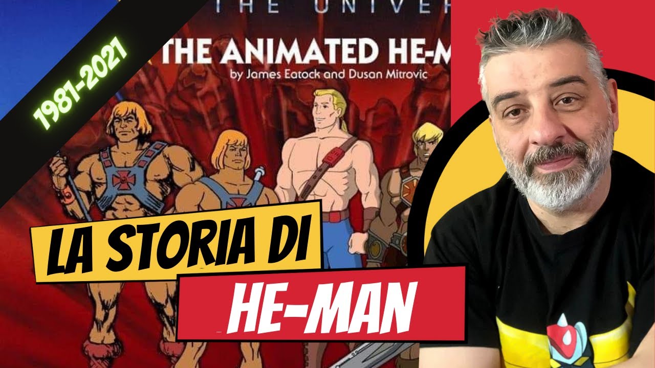 Conoscete la storia di He-man dal 1981 ad oggi?