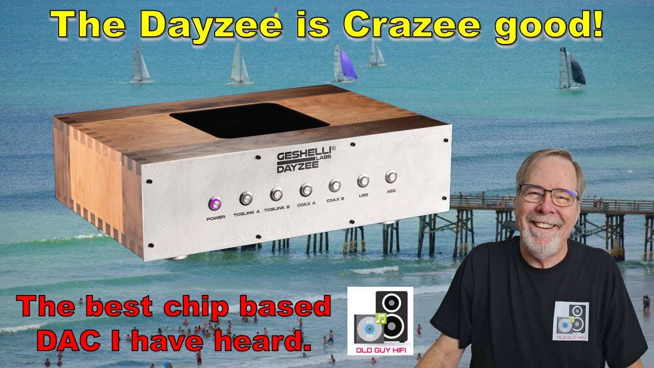 The Dayzee is CRAZEE good! It is best chip based DAC I have heard this year or maybe ever!
