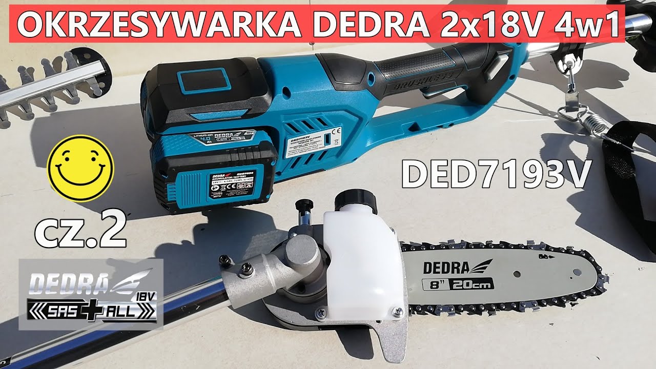 DEDRA DED7193V 36V 4w1 piła łańcuchowa, podkrzesywarka do ogrodu sadu i działkę (cz.2)