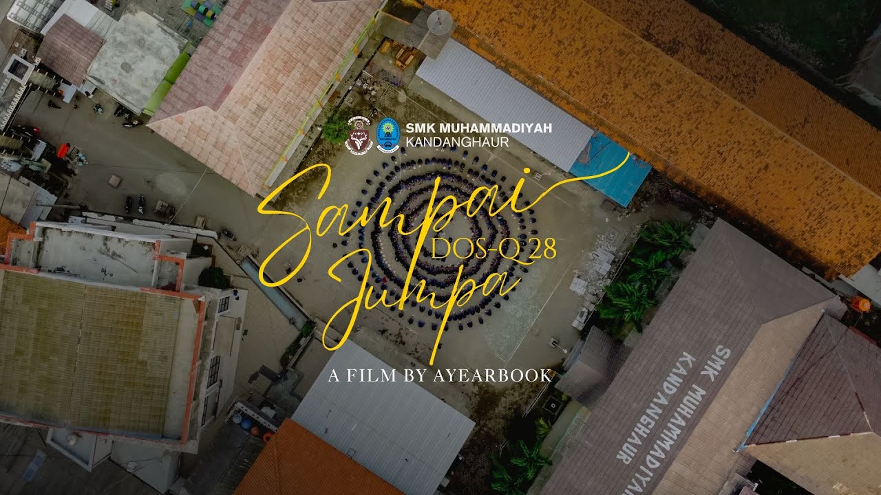 Sampai jumpa DOS Q 28 2024 - SMK MUHAMMADIYAH KANDANGHAUR