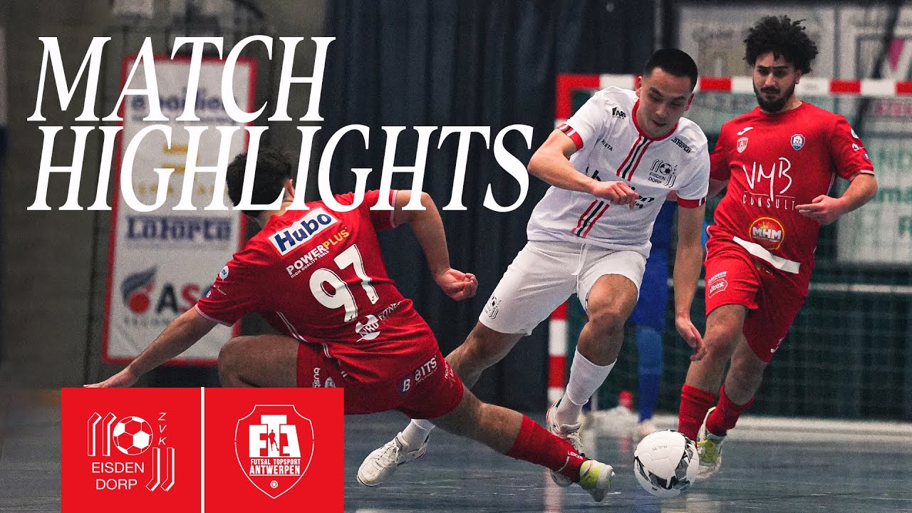 HIGHLIGHTS | ZVK Eisden-Dorp x FT Antwerpen | Belgian Futsal League 2024/25