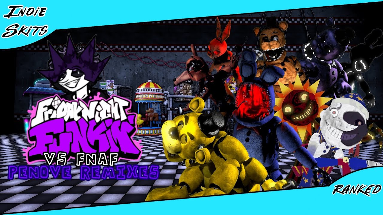 Vs FNAF Penove Remixs Ranked