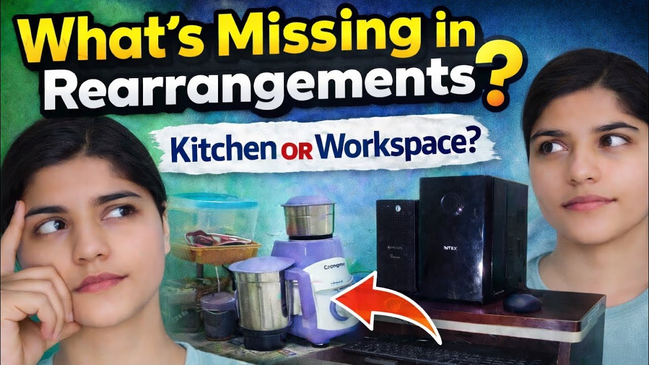 What’s Missing in Rearrangements? I  Kitchen Or Workspace Setup Vlog | Daily Life Vlog 