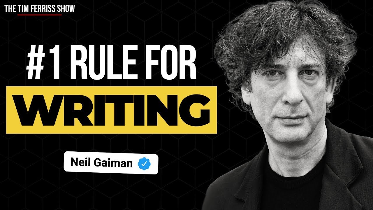 Neil Gaiman’s Most Important Rule for Writing | The Tim Ferriss Show