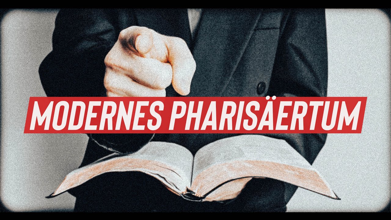 Modernes Pharisäertum - Ein Weckruf an evangelikale Christen
