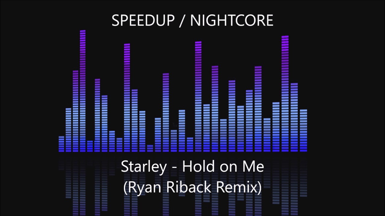 Starley - Call on Me (Ryan Riback Remix) SPEEDUP / NIGHTCORE
