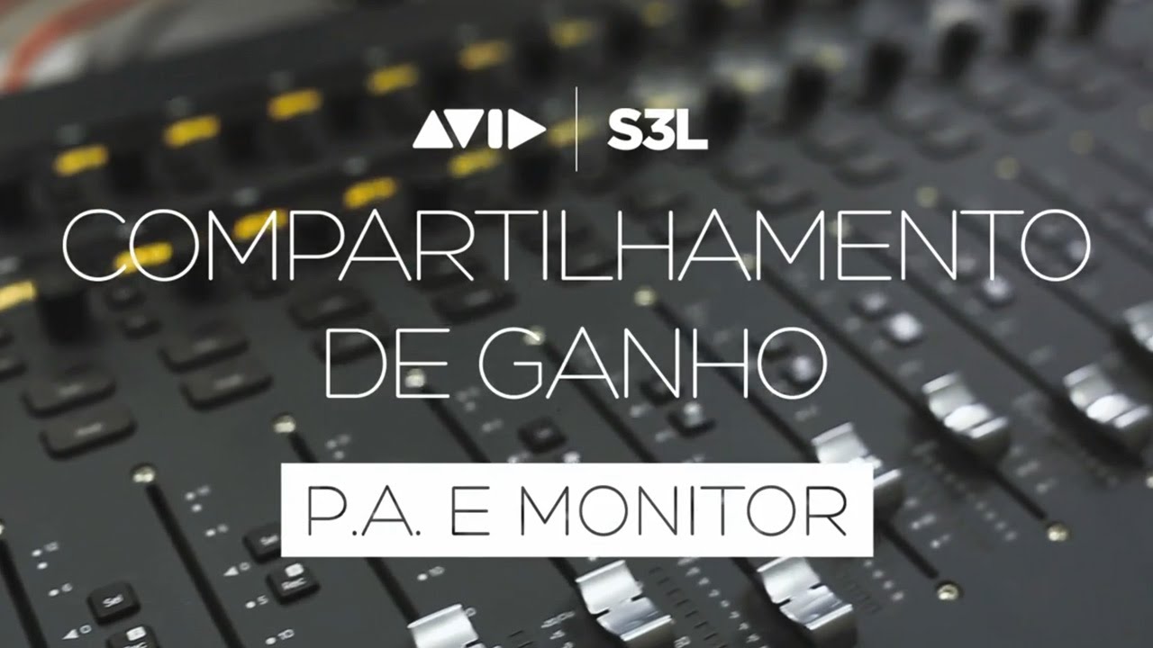 Avid VENUE S3L-X | Compartilhamento de ganho para PA e Monitor
