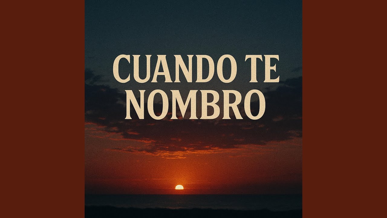 Cuando Te Nombro