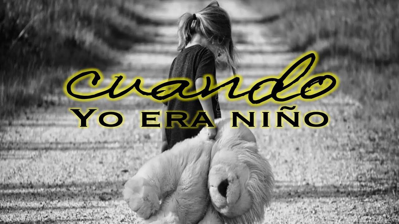 Cuando yo era Niño