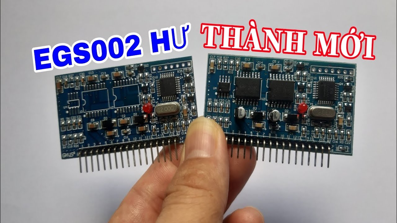 HƯỚNG DẪN SỬA BO EGS002.