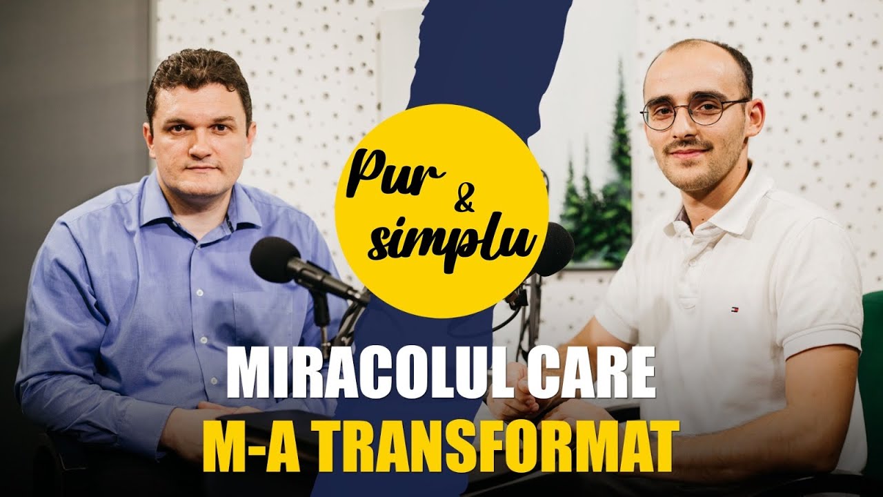 De la COLECȚIONAR de vinuri la PASTOR | MIRACOLUL care m-a transformat - cu Dan Popovici