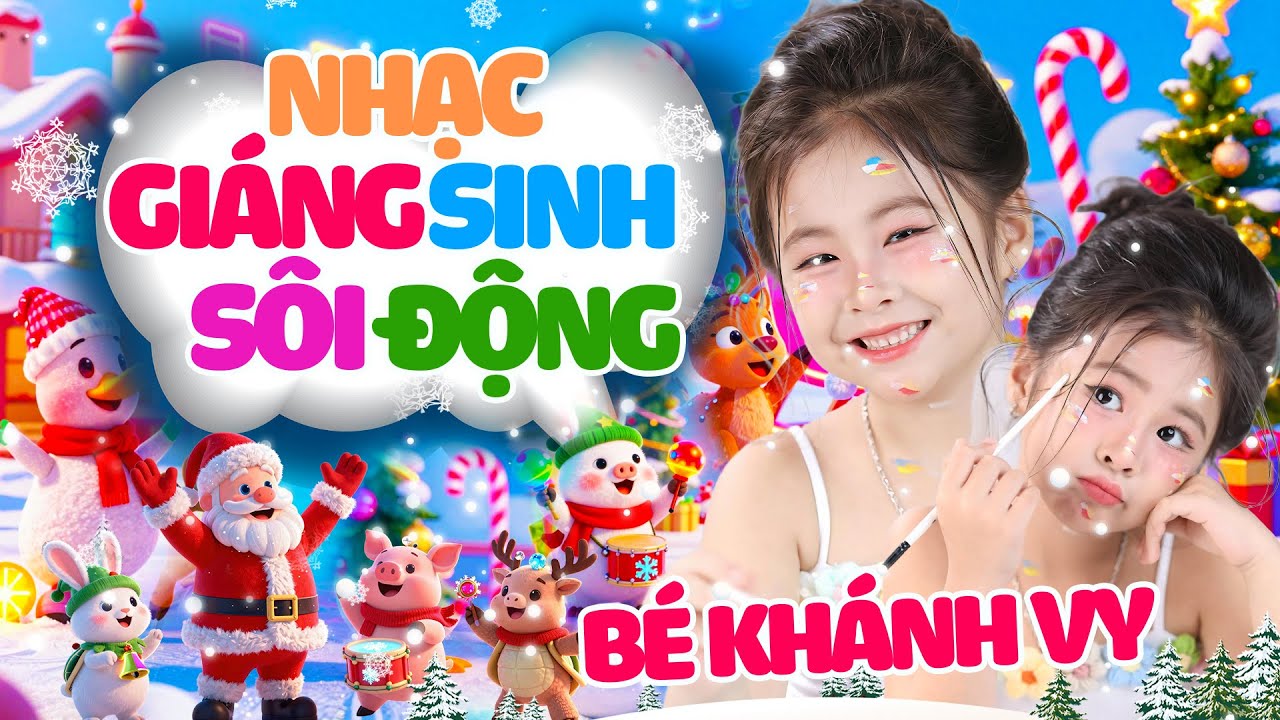 NHẠC GIÁNG SINH SÔI ĐỘNG ĐANG THỊNH HÀNH - Tiếng Chuông Ngân, Bé Vui Noel - Bé Khánh Vy