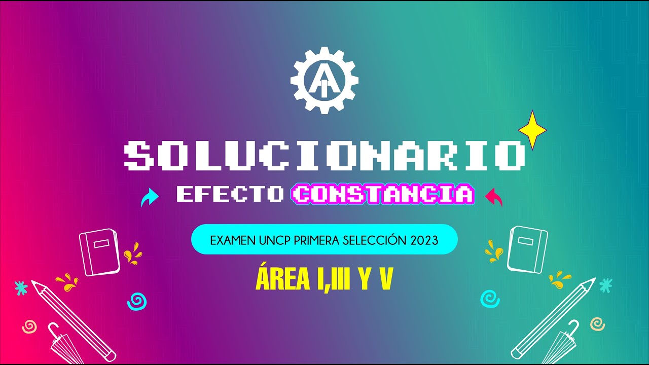 ¡Solucionario examen 1ra Selección UNCP - Área II!