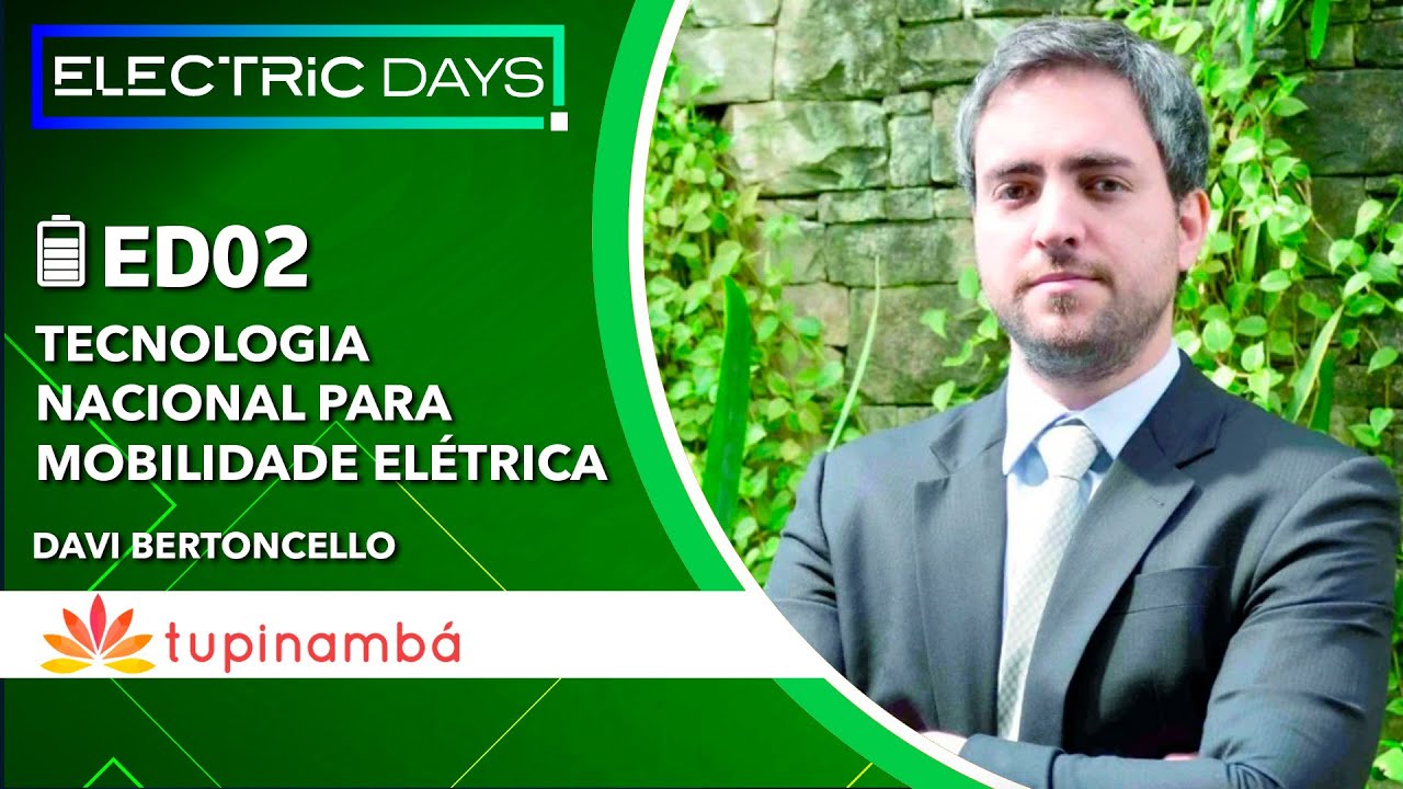 ElectricDays Podcast #02: Tupinamb&aacute; tem tecnologia nacional para eletromobilidade