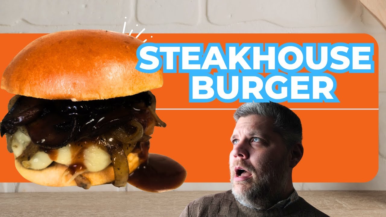 Steakhouse Burger - Onions and Mushrooms and Swiss, Oh My! Burger Night 2.0