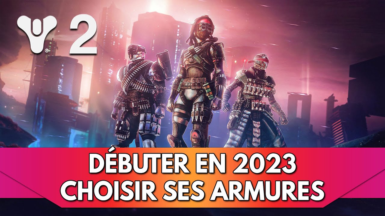 Destiny 2 Tuto FR Débuter en 2023 : comment choisir ses Armures et où en obtenir ? Stats & Opti