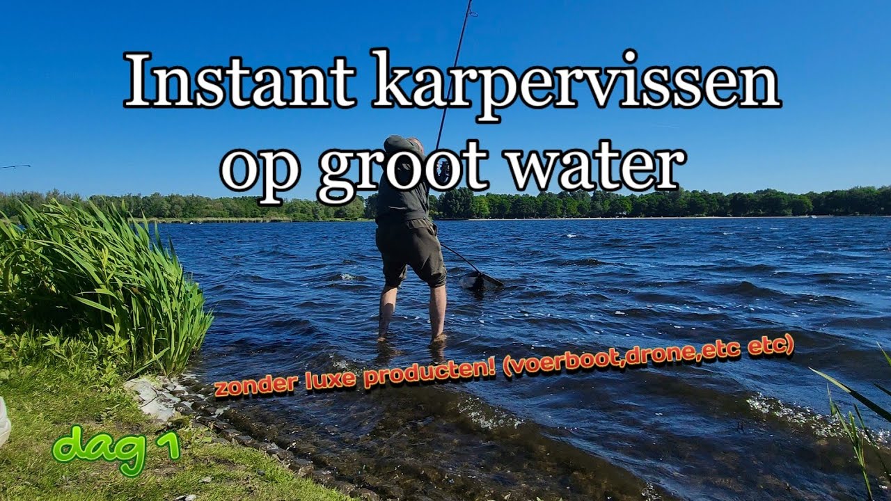 Instant karpervissen op groot water! Zonder luxe producten!!(voerboot,drone etc etc)