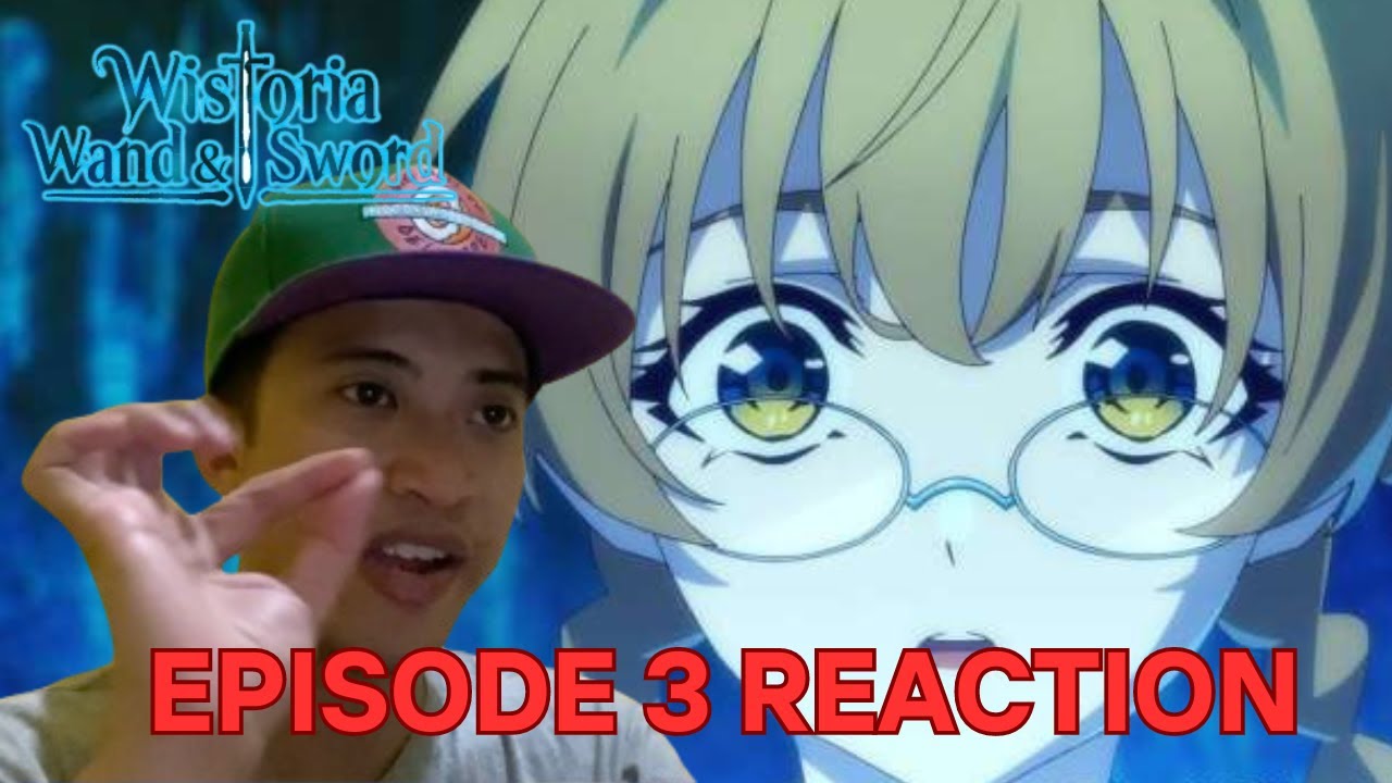 SHE IS ??!!  | Wistoria: Wand and Sword Ep 3 Reaction
