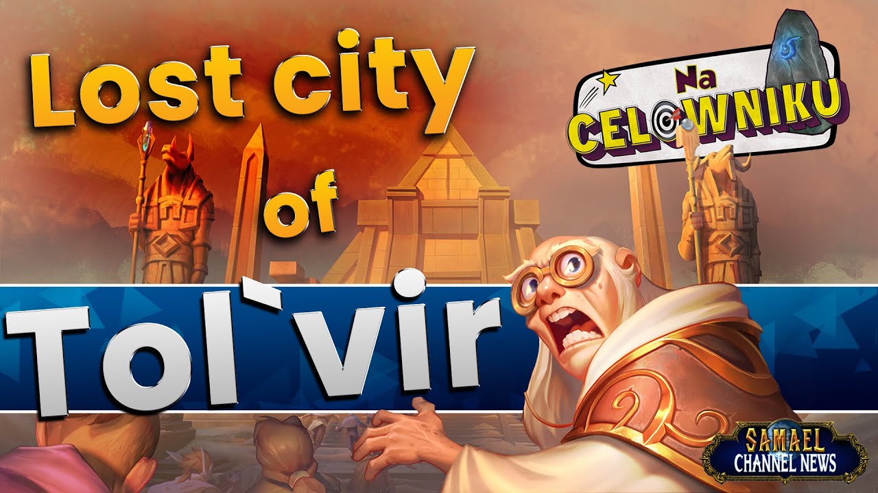 NA CELOWNIKU: Lost City of Tol`vir w World of Warcraft