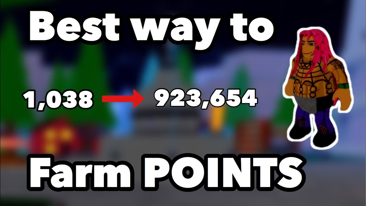 Best ways to farm points!! [JoJo Blox]