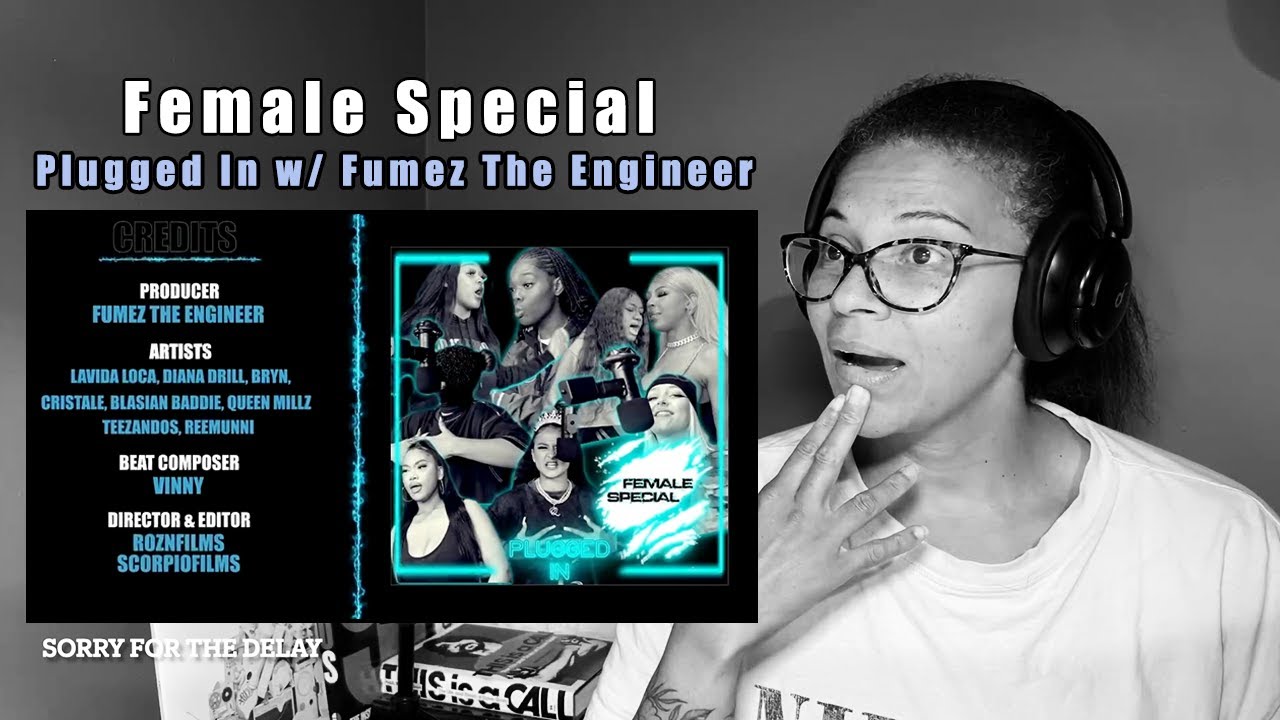 [REACTION] Female Special - Plugged In w/ Fumez The Engineer | @MixtapeMadnessOfficial