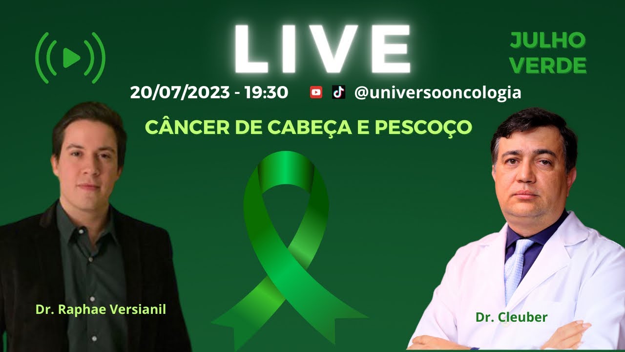 Câncer de Cabeça e Pescoço - Julho Verde