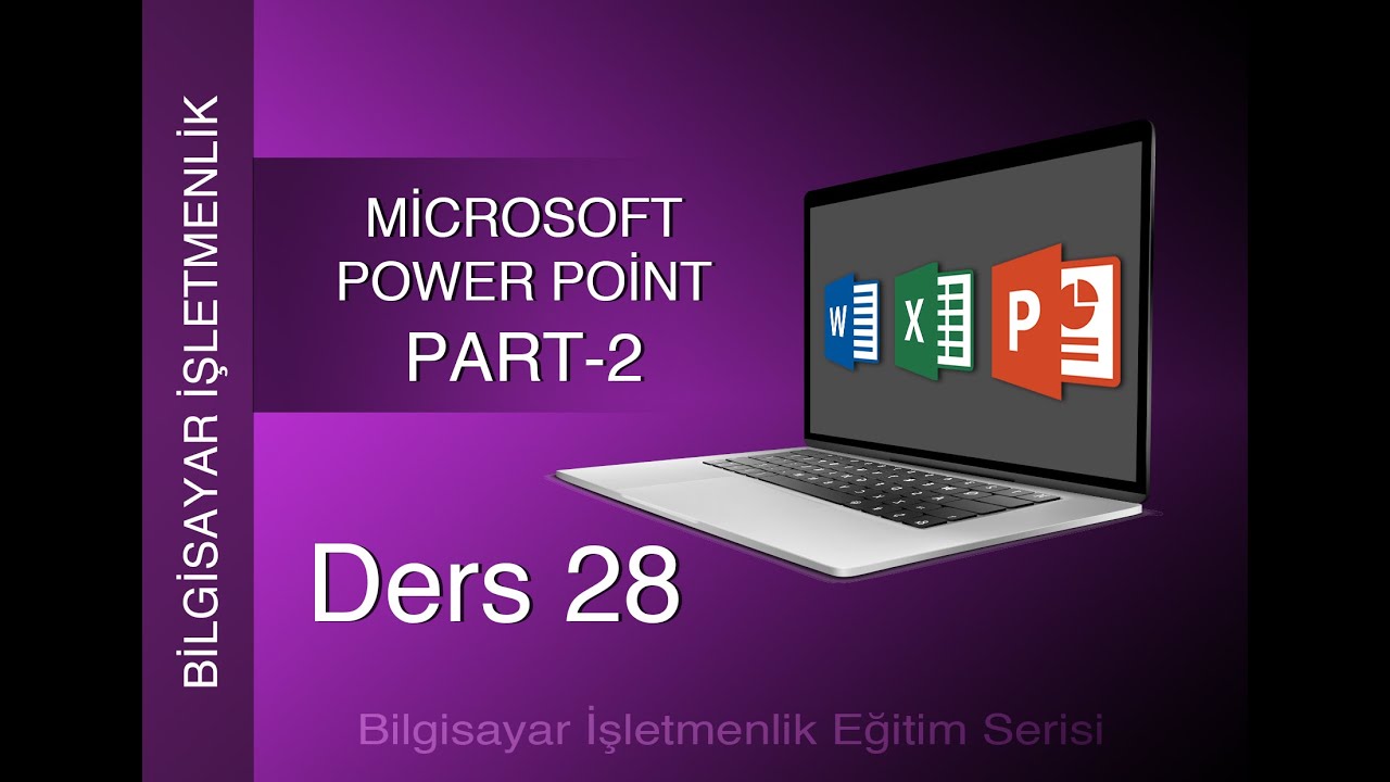 İŞLETMENLİK DERS 28 | POWER POİNT PART-2