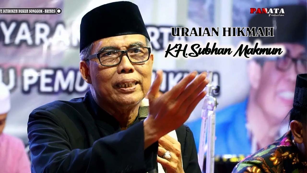 RESEP HIDUP SUKSES  II FULL CERAMAH KH.  SUBHAN MA'MUN