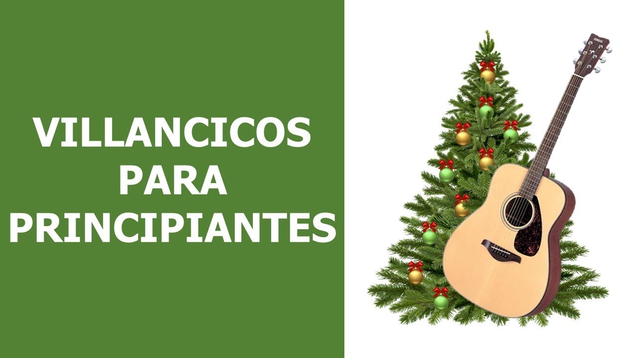Villancicos en Guitarra: 3 Villancicos para principiantes
