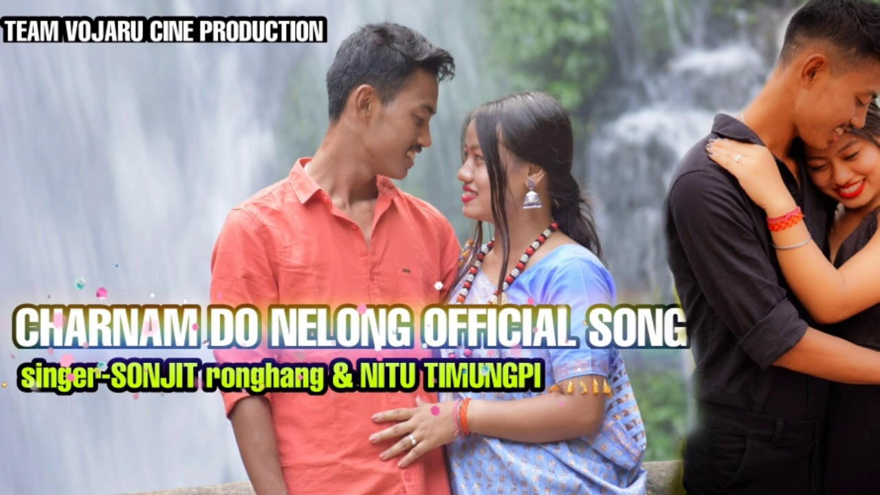 CHARNAM DO NELONG OFFICIAL SONG 2020 | KARBI ROMANTIC SONG