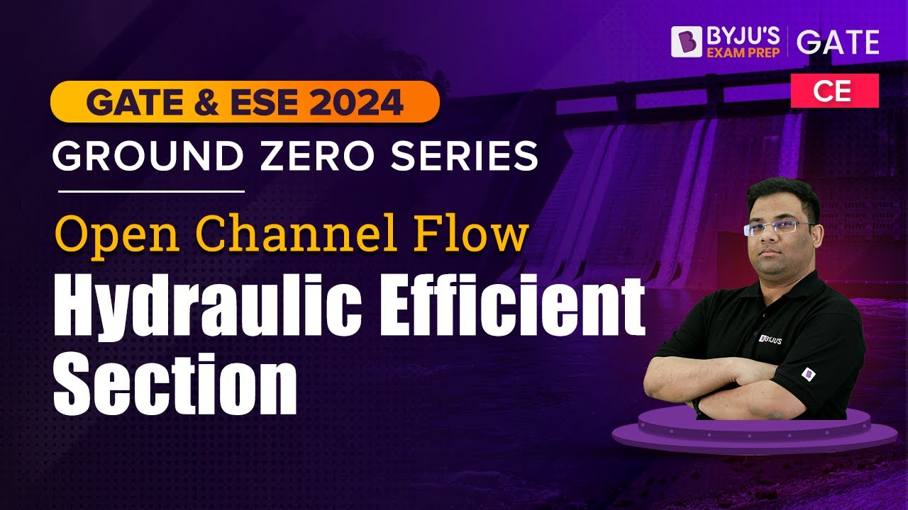 Hydraulic Efficient Section | Open Channel Flow (OCF) | GATE & ESE 2024 Civil Engineering (CE) Exam