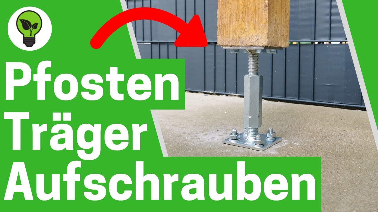 Pfostenträger Aufschrauben ✅ GENIALE ANLEITUNG: Wie Pfostenanker zum Aufdübeln auf Beton Montieren?