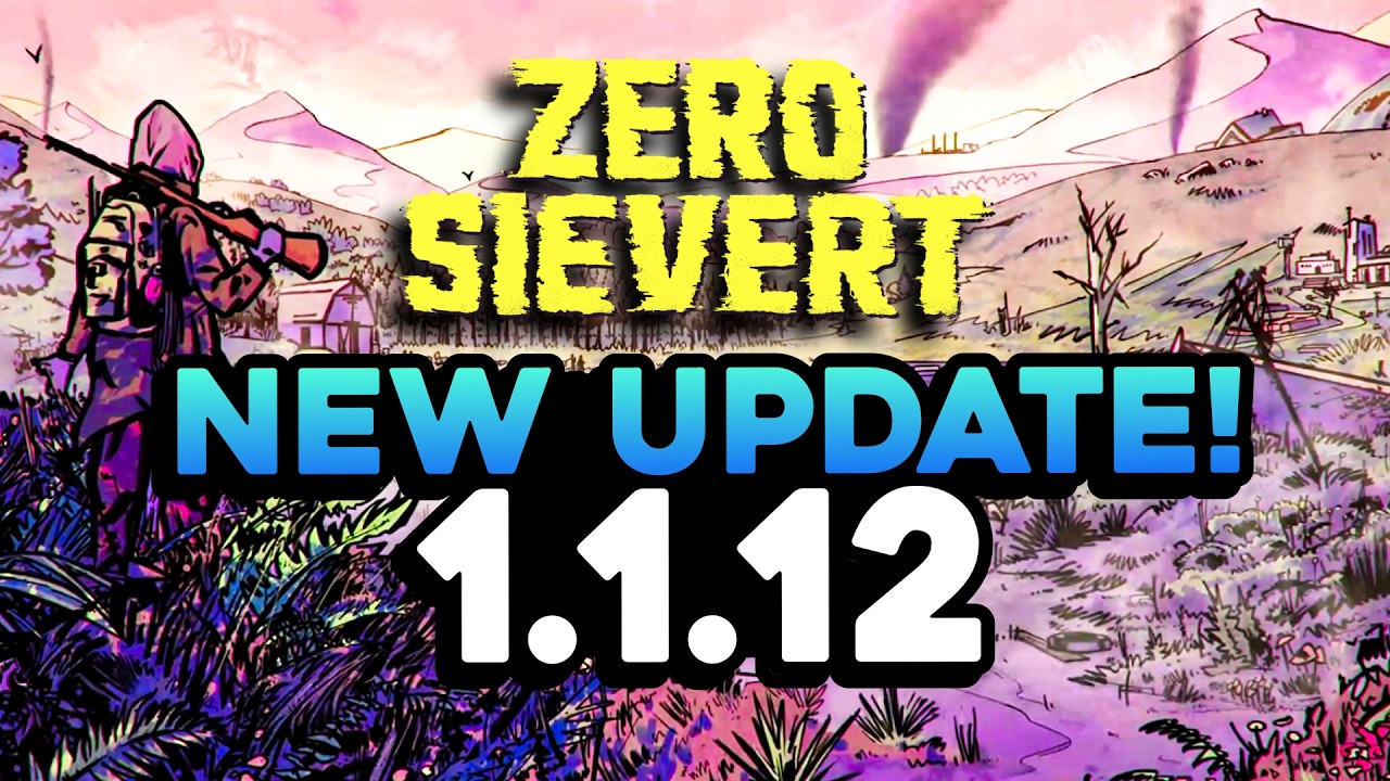 Official MOD Support Is Here!! | ZERO Sievert Update 1.1.12 Patch Notes Overview