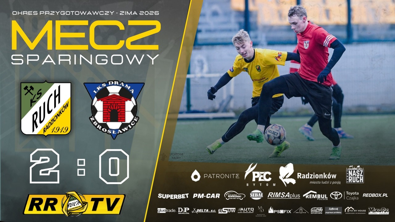 Sparing: Ruch Radzionków - Drama Zbrosławice