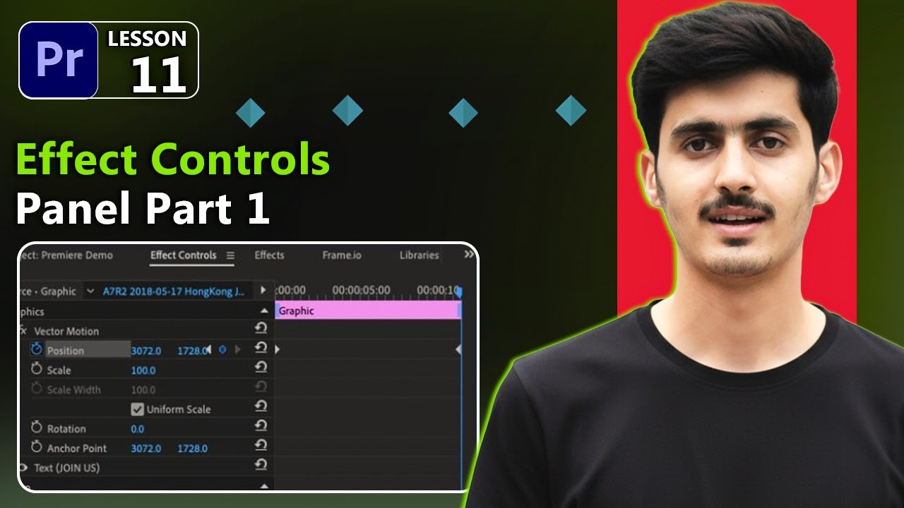 How to Use Effect Controls Panel in Premiere Pro | Position, Scale & Rotation | Part 1 - Lesson 11