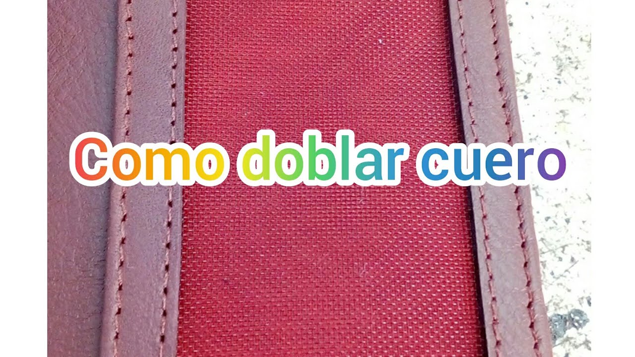 como doblar o embonar cuero