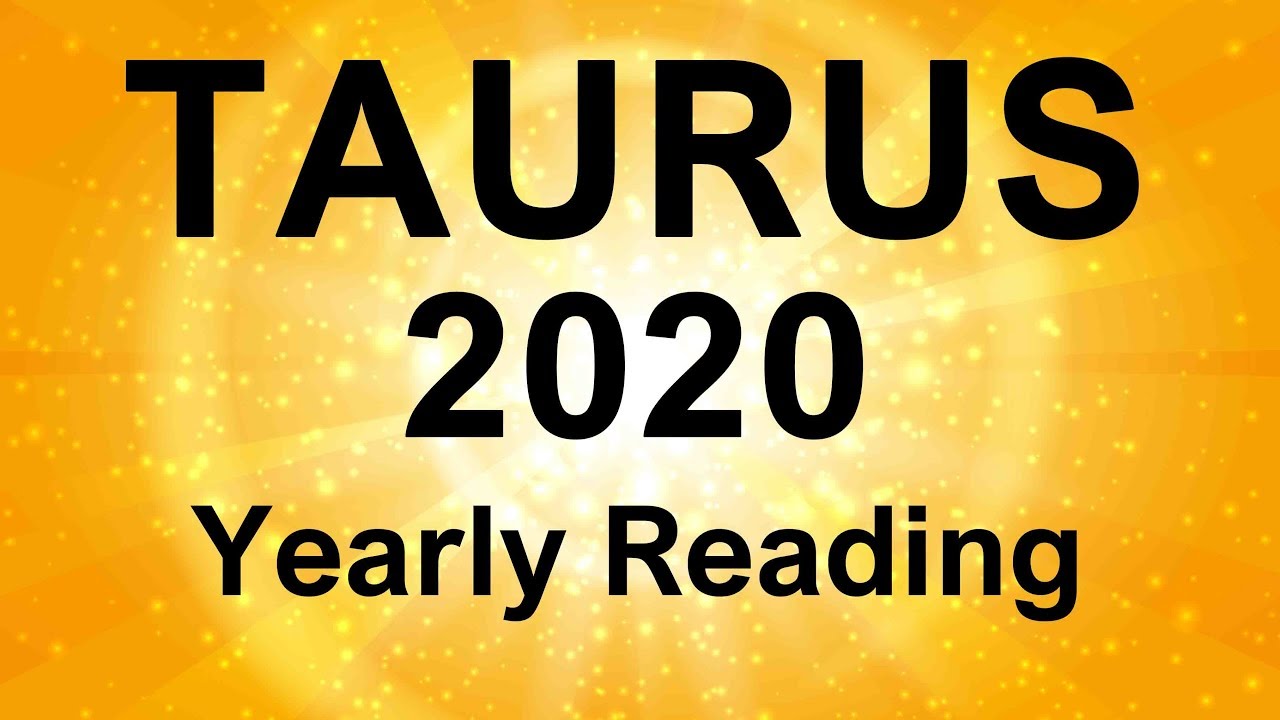TAURUS 2020 YEARLY TAROT READING   