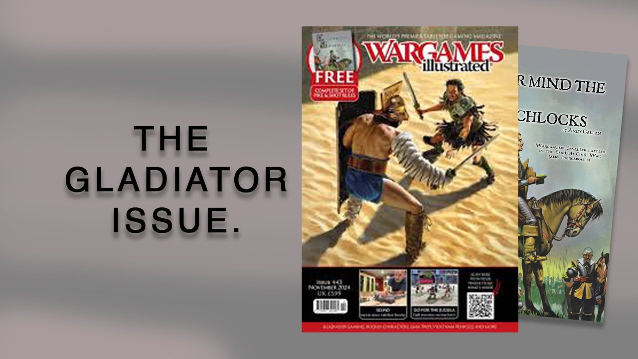 The Gladiator Issue - Wargames Illustrated 443