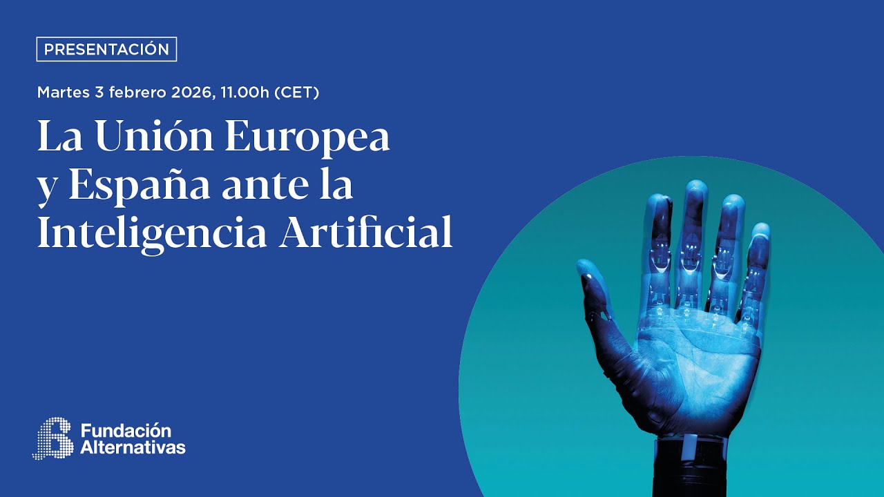 La Unión Europea y España ante la Inteligencia Artificial