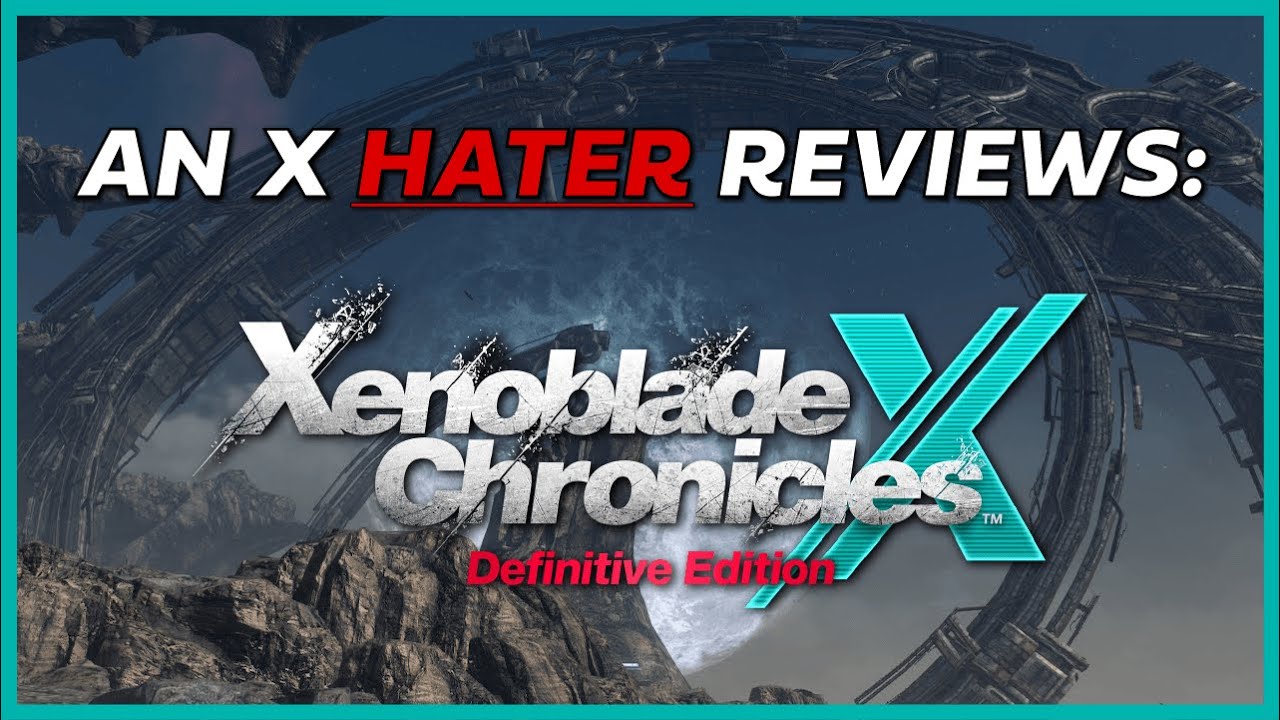 Do I Still Think Xenoblade X Is BAD? (no)